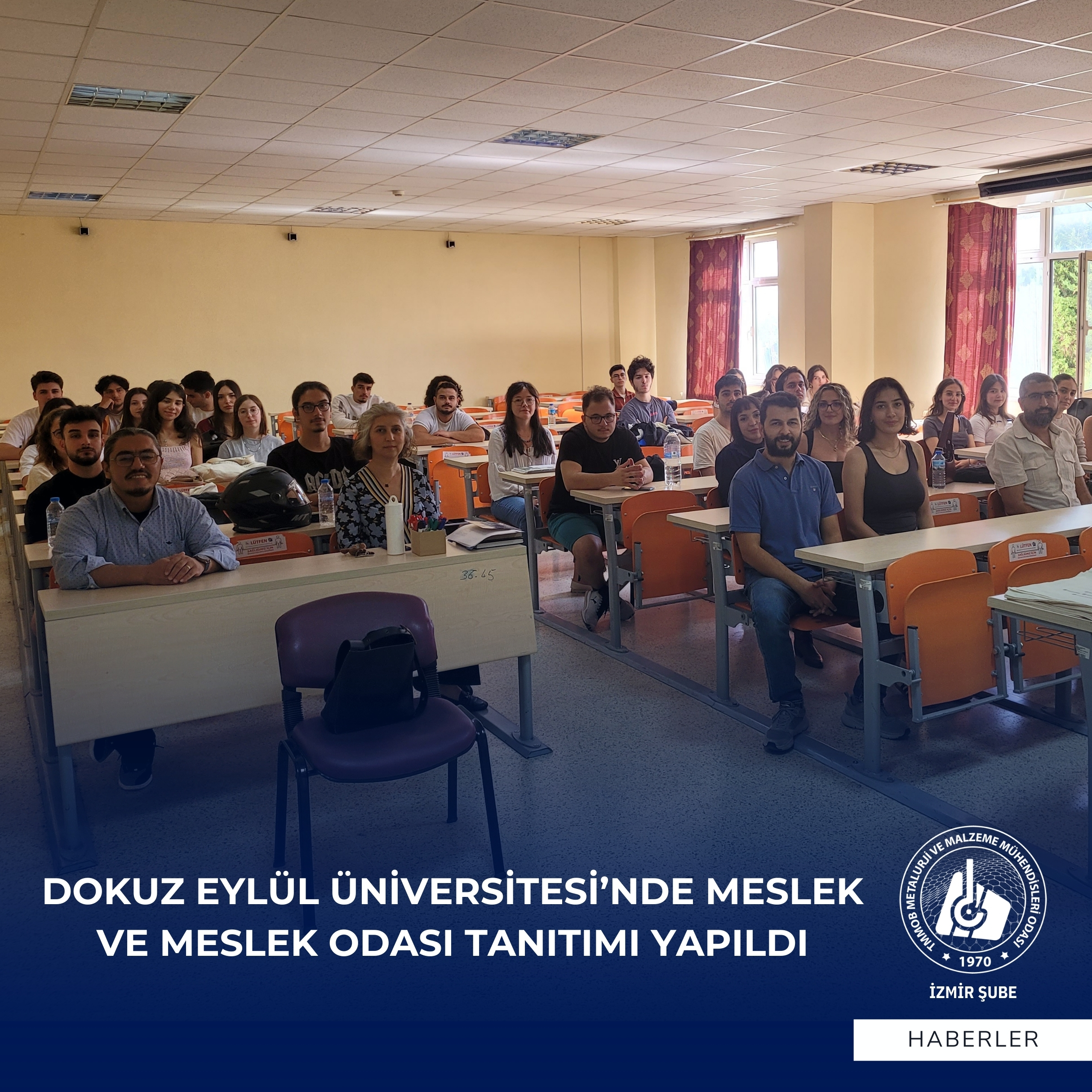 DOKUZ EYLÜL ÜNİVERSİTESİ'NDE MESLEK VE MESLEK ODASI TANITIMI YAPILDI