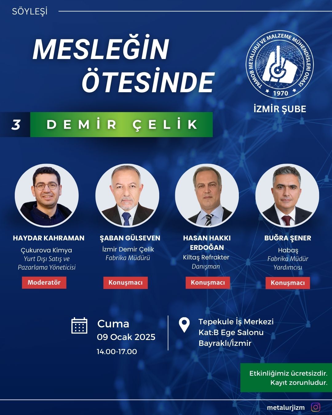 MESLEĞİN ÖTESİNDE: DEMİR ÇELİK SÖYLEŞİSİ 